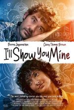 Watch I\'ll Show You Mine Myflixer