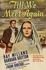 Watch Till We Meet Again Myflixer
