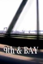 Watch 9th & Bay Myflixer