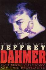 Watch The Secret Life Jeffrey Dahmer Myflixer