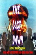 Watch The Last Dawn (FanEdit Myflixer
