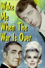 Watch Wake Me When the War Is Over Myflixer