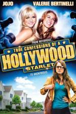 Watch True Confessions of a Hollywood Starlet Myflixer