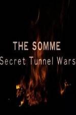 Watch The Somme: Secret Tunnel Wars Myflixer