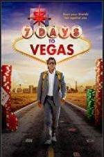 Watch 7 Days to Vegas Myflixer