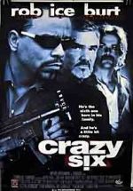 Watch Crazy Six Myflixer