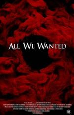 Watch All We Wanted Myflixer