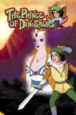 Watch The Prince of the Dinosaurs Myflixer