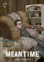 Watch Meantime Myflixer