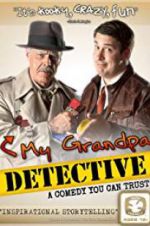 Watch My Grandpa Detective Myflixer