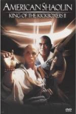 Watch American Shaolin: King of Kickboxers 2 Myflixer