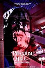 Watch Phantom of the Mall: Eric\'s Revenge Myflixer