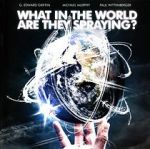 Watch What in the World Are They Spraying? Myflixer