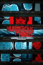 Watch Murderous Minds: Rose West Myflixer