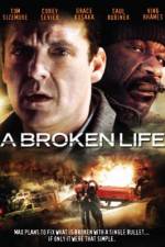 Watch A Broken Life Myflixer
