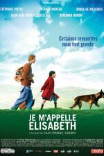 Watch Je m'appelle Elisabeth Myflixer
