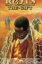 Watch Roots The Gift Myflixer