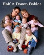 Watch Half a Dozen Babies Myflixer