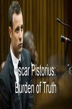 Watch Oscar Pistorius Burden of Truth Myflixer