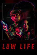 Watch Low Life Myflixer