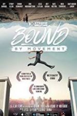 Watch Bound By Movement Myflixer