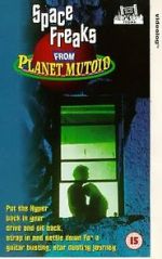 Watch Space Freaks from Planet Mutoid Myflixer
