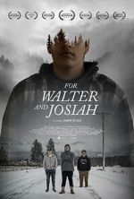 Watch For Walter and Josiah Myflixer