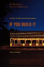Watch If You Build It Myflixer