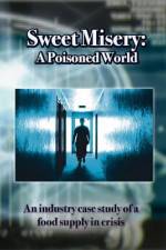 Watch Sweet Misery A Poisoned World Myflixer