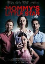 Watch Mommy\'s Little Star Myflixer