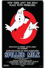 Watch The Ghostbusters of New Hampshire Spilled Milk Myflixer