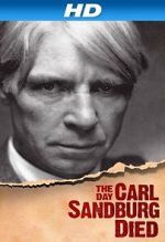 Watch The Day Carl Sandburg Died Myflixer