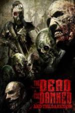Watch The Dead the Damned and the Darkness Myflixer