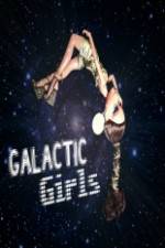 Watch The Galactic Girls Myflixer