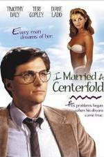 Watch I Married a Centerfold Myflixer