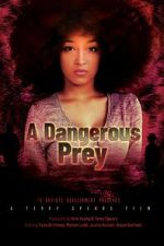 Watch A Dangerous Prey Myflixer