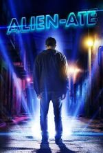 Watch Alien-Ate Myflixer