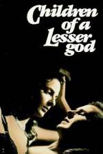 Watch Children of a Lesser God Myflixer
