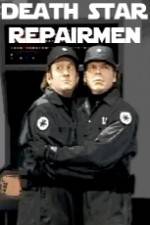Watch Death Star Repairmen Myflixer
