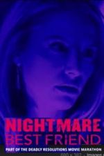 Watch Nightmare Best Friend Myflixer