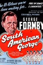 Watch South American George Myflixer