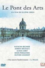 Watch Le pont des Arts Myflixer