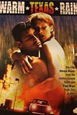 Watch Warm Texas Rain Myflixer