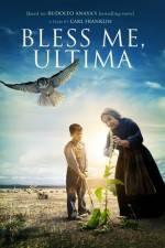 Watch Bless Me Ultima Myflixer