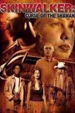 Watch Skinwalker: Curse of the Shaman Myflixer