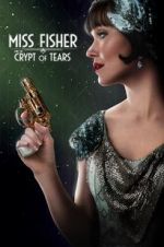 Watch Miss Fisher & the Crypt of Tears Myflixer