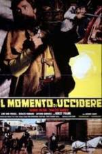 Watch Il momento di uccidere Myflixer