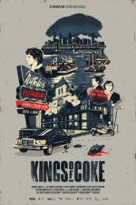 Watch Kings of Coke Myflixer