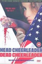 Watch Head Cheerleader Dead Cheerleader Myflixer