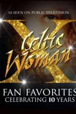 Watch Celtic Woman Fan Favorites Myflixer